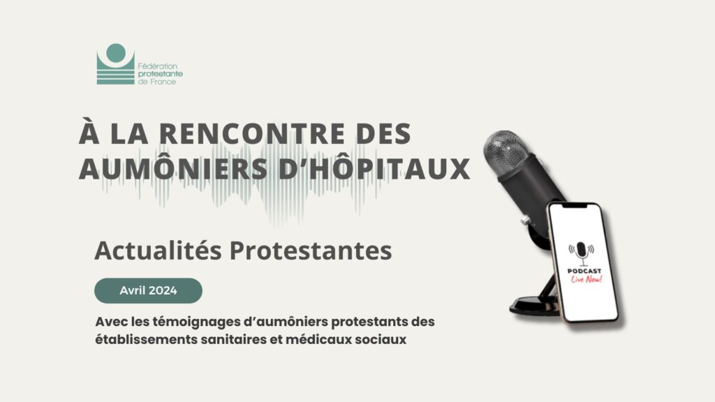 Actualités protestantes - aumôniers protestants des hôpitaux