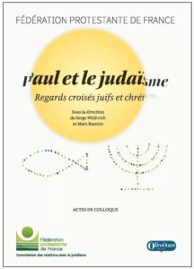 "Paul et le judaïsme : regards croisés juifs et chrétiens"
